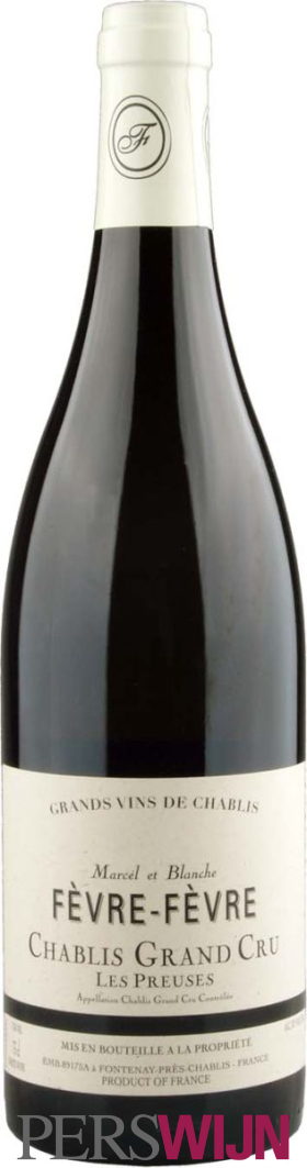 Domaine Nathalie et Gilles Fevre Les Preuses Chablis Grand Cru 2023 Bourgogne Chablis