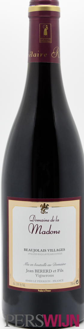 Jean Bererd Domaine de La Madone Beaujolais-Villages Rouge 2023 Beaujolais  Beaujolais Villages
